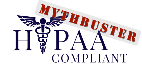 HIPAA MYTHBUSTER